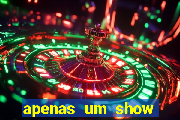 apenas um show pancadaria 2